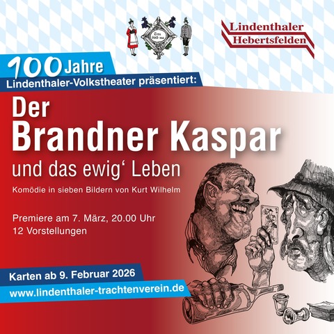 Der Brander Kaspar und das ewig` Leben - Kom�die in sieben Bildern von Kurt Wilhelm - Hebertsfelden - 27.03.2026 20:00