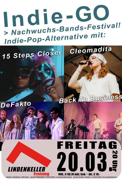 Indie-Go Nachwuchsfestival - mit: Cleomadita + DeFakto + Back To Business + 15 Steps Closer - Freising - 20.03.2026 20:00