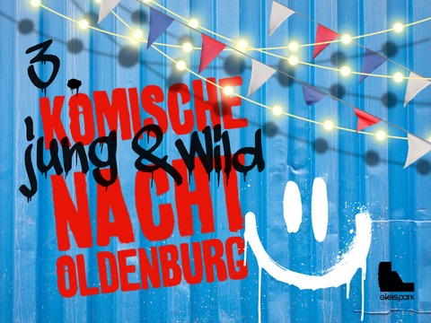 3. Junge & Wilde Komische Nacht Oldenburg - 3. Junge & Wilde Komische Nacht Oldenburg - Oldenburg (Oldenburg) - 10.08.2026 19:00
