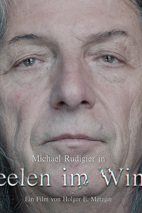 Holger E. Metzger: &#8222;Seelen im Wind&#8220; - Ein Film ber Michael Rudigier - Waldshut-Tiengen - 17.01.2026 20:00