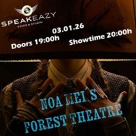 Noa Mei's Forest Theatre - BERLIN - 03.01.2026 20:00