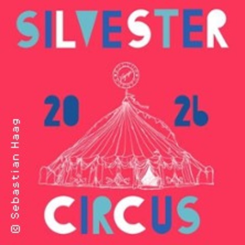 Voyage Silvestercircus 2026 - KASSEL - 31.12.2025 20:00