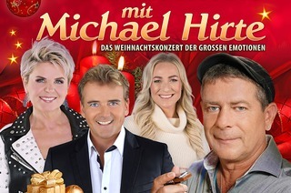Weihnachten mit Michael Hirte - Das Weihnachtskonzert der gro�en Emotionen
