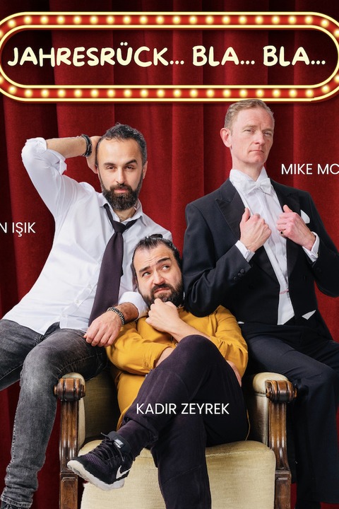 Jahresr�ck...bla...bla... - Aydin Isik, Mike McAlpine, Kadir Zeyrek - Wiesbaden - 28.01.2028 20:00