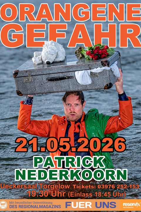 „Orangene Gefahr“ - Torgelow - 21.05.2026 19:30