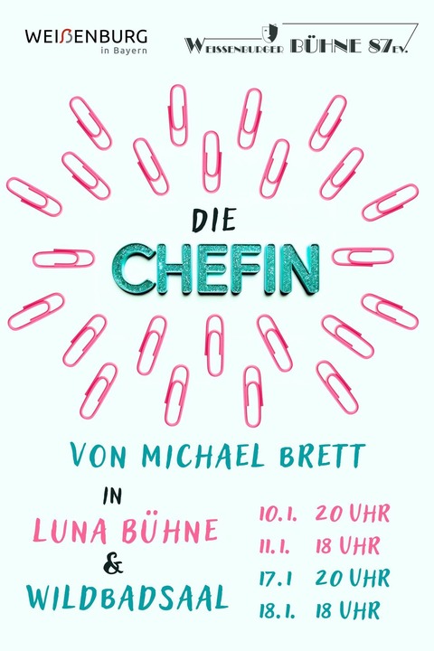 Die Chefin - Premiere - Wei�enburg in Bayern - 10.01.2026 20:00