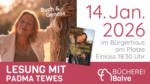 Heilsame Lesung: Liebe, die n�hrt - Eine Lesung �ber Selbstliebe und Beziehungsgl�ck mit der Autorin und Psychologin Padma Tewes - Balve - 14.01.2026 19:00