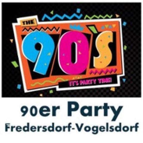 90er Party Fredersdorf-Vogelsdorf - FREDERSDORF-VOGELSDORF - 15.08.2026 17:00