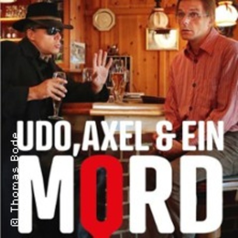 Udo, Axel und ein Mord - eine musikalische Krim�die - BRAUNSCHWEIG - 01.02.2026 17:00