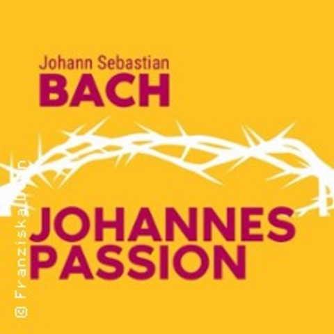 Johannes-Passion (J.S. Bach) - L�bben (Spreewald) - 21.02.2026 17:00