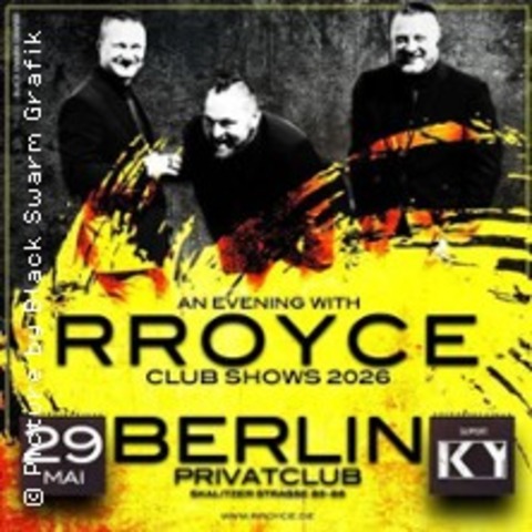 An Evening with Rroyce in Berlin - Support KY - BERLIN - 29.05.2026 19:00