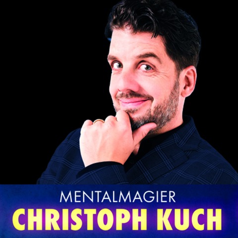 Christoph Kuch „Selten so gedacht!“ - „Selten so gedacht!“ - F�rth - 24.06.2026 19:30