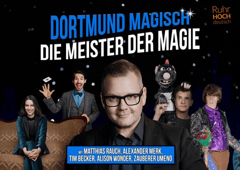 Dortmund Magisch - Die Meister der Magie - Die gro�e Zaubershow im Herzen des Ruhrgebiets - Dortmund - 02.08.2026 14:30