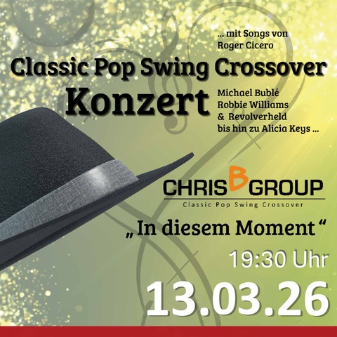 „In diesem Moment“ tribute to Roger Cicero and more - Ein Classic Pop Swing Crossover Konzert - Lohr am Main - 13.03.2026 19:30