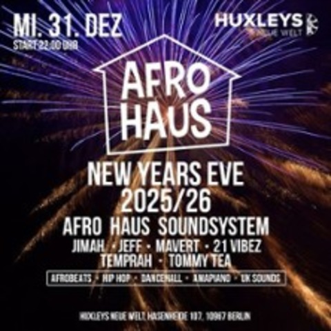 Afro Haus New Years Eve - Silvesterparty - BERLIN - 31.12.2025 22:00