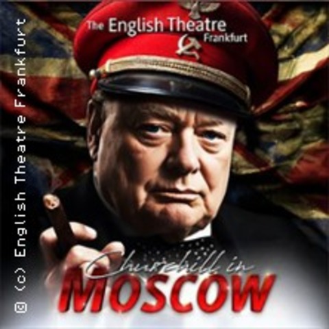 Churchill in Moscow - FRANKFURT AM MAIN - 18.04.2026 19:30