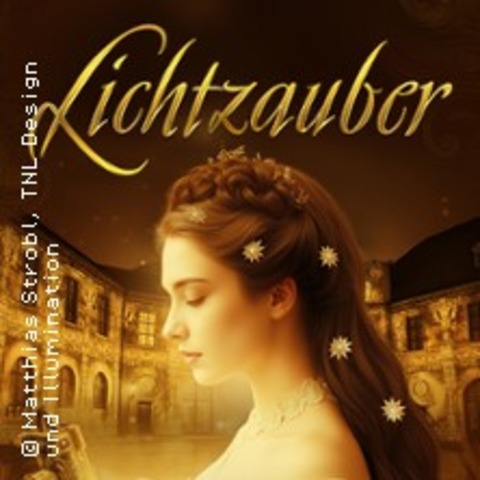 Lichtzauber - Die magische Reise unserer Prinzessin - Ein immersives Spektakel - M�NCHEN - 25.12.2025 19:00