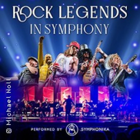 Rock Legends in Symphony - Performed by Symphonika - NRNBERG - 06.04.2027 19:30