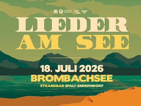 Lieder am See 2026 - URIAH HEEP, THE STRANGLERS, THE WAILERS, TEN YEARS AFTER und viele mehr... - SPALT - ENDERNDORF - 18.07.2026 13:00