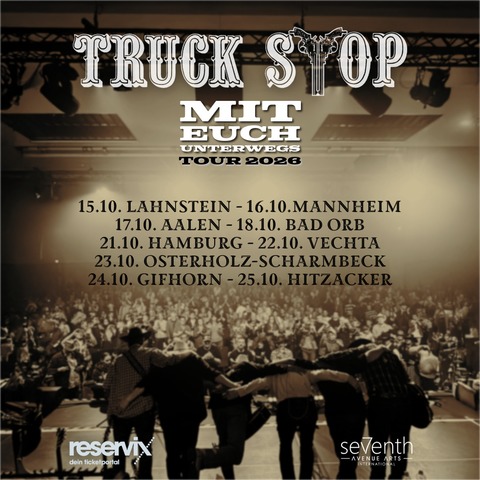 Truck Stop - Mit Euch unterwegs | Tour 2026 - Vechta - 22.10.2026 19:00