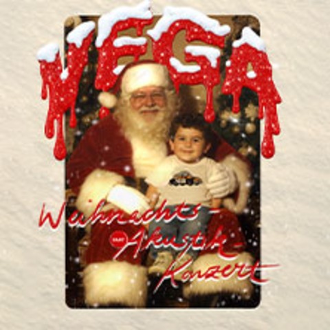 VEGA - Weihnachts-Akustik Show - leise rieselt der Schnee - FRANKFURT - 19.12.2026 19:30