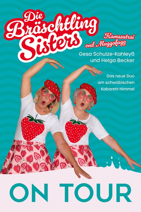 Die Br�schtling Sisters - Freiberg am Neckar - 25.04.2026 20:00