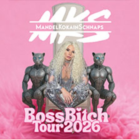 MandelKokainSchnaps - Boss Bitch Tour 2026 - D�sseldorf - 25.04.2026 20:00