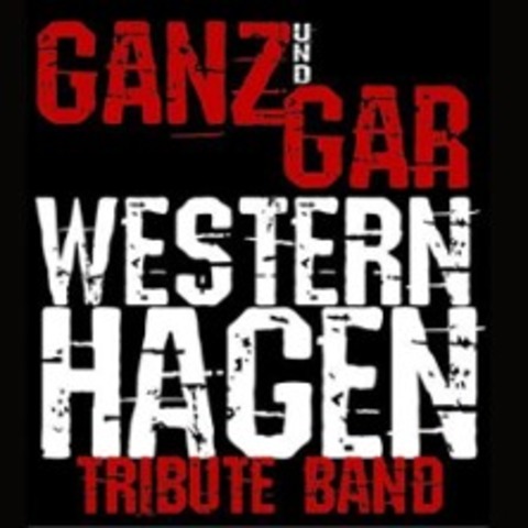 Ganz & Gar - Westenhagen Tribute - H�CKESWAGEN - 07.03.2026 20:00