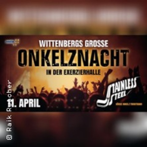 11.04. - Onkelznacht Wittenberg - LUTHERSTADT WITTENBERG - 11.04.2026 20:00