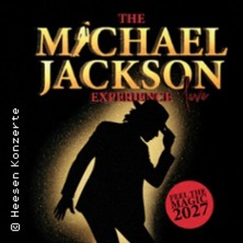The Michael Jackson Experience - Feel The Magic 2027 - K�LN - 28.04.2027 19:00