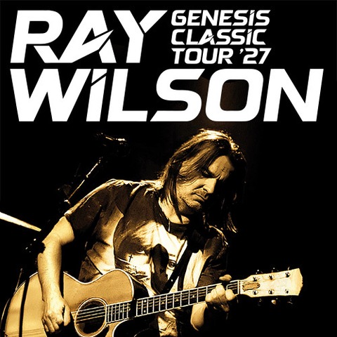 RAY WILSON - GENESIS CLASSIC TOUR �27 - Gie�en - 03.04.2027 20:00