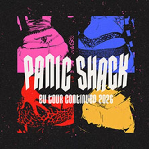 Panic Shack - EU Tour Continued 2026 - LEIPZIG - 15.04.2026 20:00
