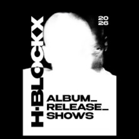 H-Blockx - Album Release Shows 2026 - Karlsruhe - 10.03.2026 20:00