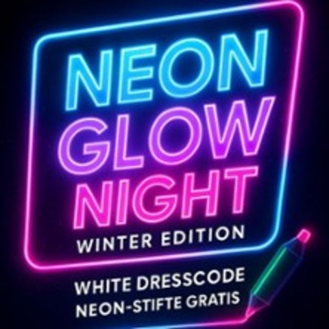 Neon Glow Night - GUMMERSBACH - 24.01.2026 22:00