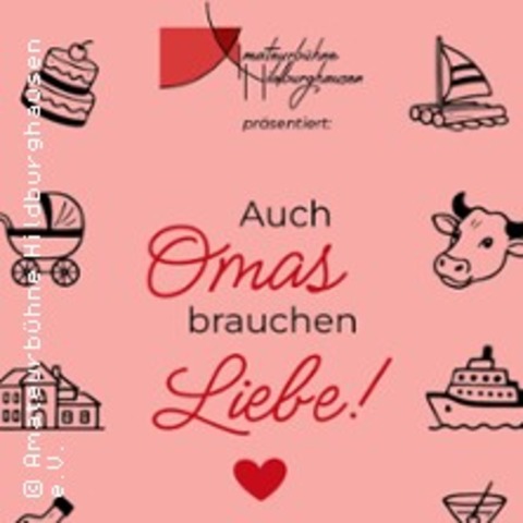 Auch Omas brauchen Liebe - HILDBURGHAUSEN - 01.03.2026 15:00