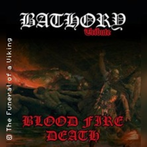 Blood Fire Death - Bathory Tribute - ZWEIBR�CKEN - 03.10.2026 20:00
