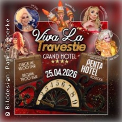 Viva La Travestie: Grand Hotel - ROSTOCK - 25.04.2026 19:00