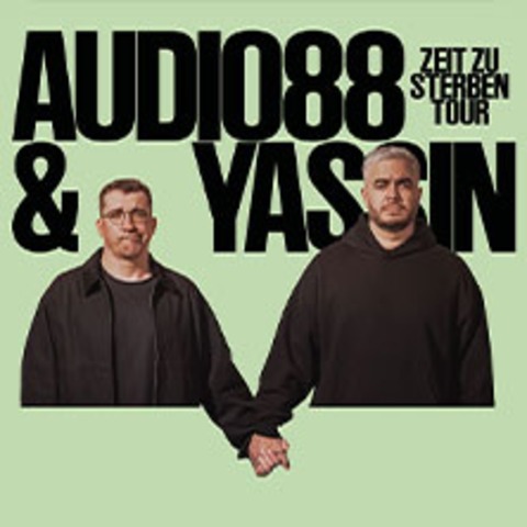 Audio88 & Yassin - ZEIT ZU STERBEN TOUR - DRESDEN - 10.06.2026 20:00
