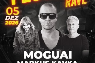 Rave Live - MOGUAI, Markus Kavka, Family & Friends - Festung Rave 2026 Magdeburg
