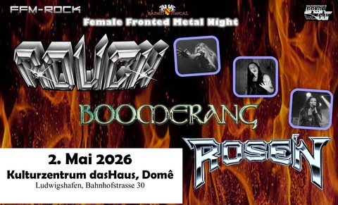 Female Fronted Metal Night - ROSE'N BOOMERANG ROUGH - Ludwigshafen am Rhein - 02.05.2026 19:30
