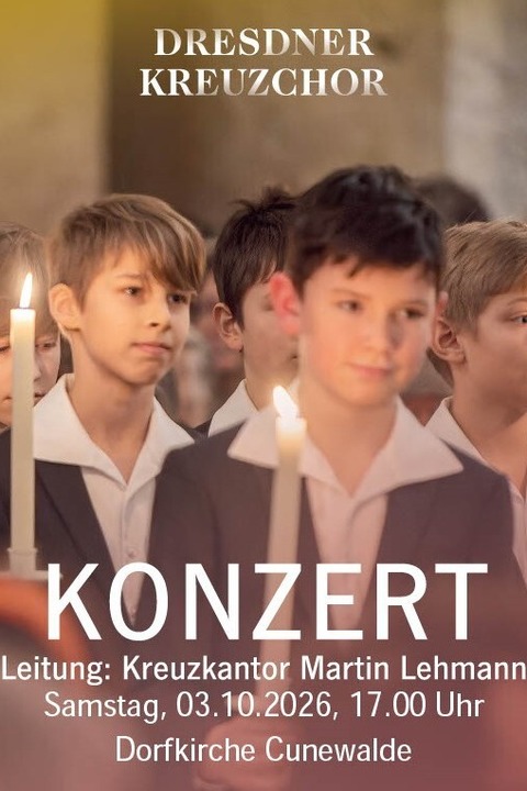 Der Dresdner Kreuzchor - Konzert in der Dorfkirche Cunewalde - Cunewalde - 03.10.2026 17:00