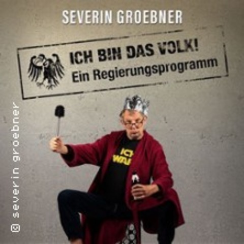 Ich bin das Volk - vom Groebner - Offenbach - 13.03.2026 19:30
