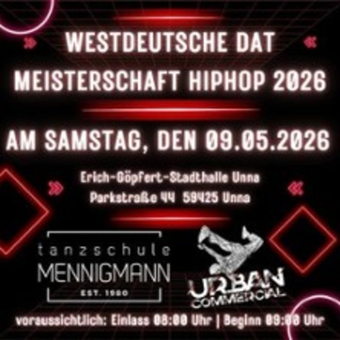 Westdeutsche DAT Meisterschaft - HipHop 2026 - Unna - 09.05.2026 09:00