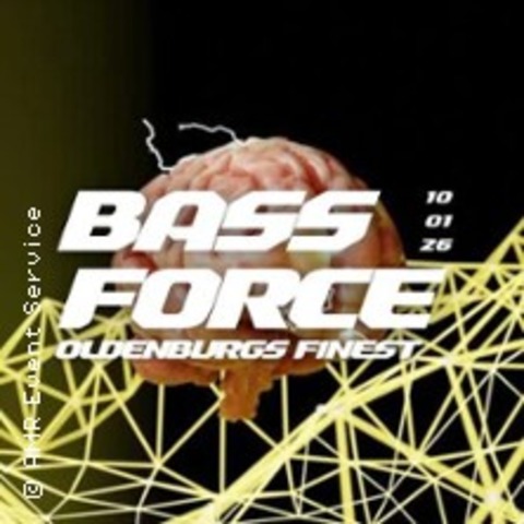 Bass Force - Oldenburg - 10.01.2026 22:00