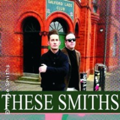 These Smiths - LUGAU - 27.06.2026 20:00