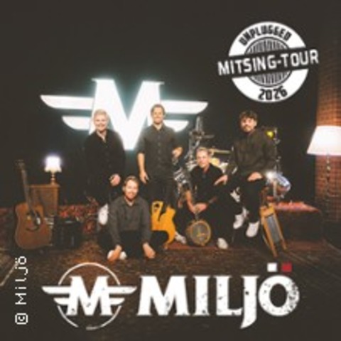 Milj� - Mitsing-Tour 2026 - Unplugged - WERMELSKIRCHEN - 11.12.2026 20:00