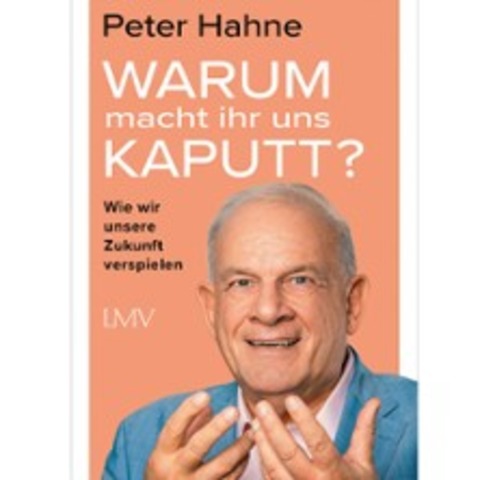 Peter Hahne - TV-Moderator & Bestseller-Autor - LIMBACH-OBERFROHNA - 20.03.2026 18:00
