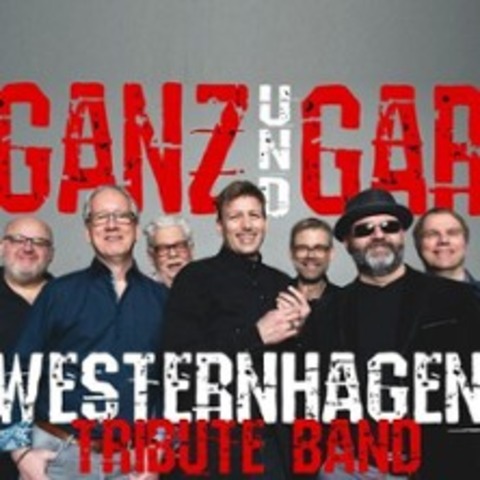 Ganz & Gar - Westenhagen Tribute - Windeck - 13.03.2026 20:00