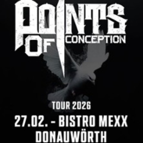 Points Of Conception - Where I Belong – Tour 2025 - DONAUW�RTH - 27.02.2026 20:00
