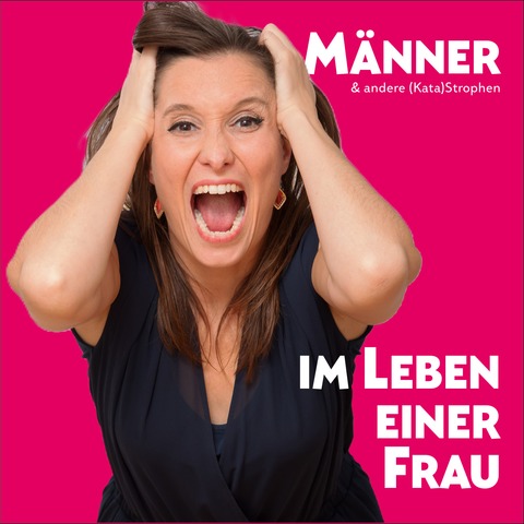 M�nner und andere Katastrophen - Wiesbaden - 01.05.2026 19:30